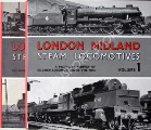 London Midland Steam Locomotives - A Pictorial Survey of Ex-LMSR Locomotives in the 1950's by MORRISON, Brian 